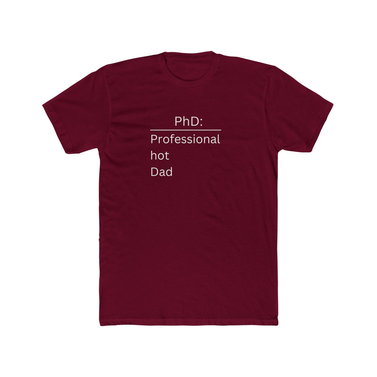 PhD Professional hot Dad t-shirt