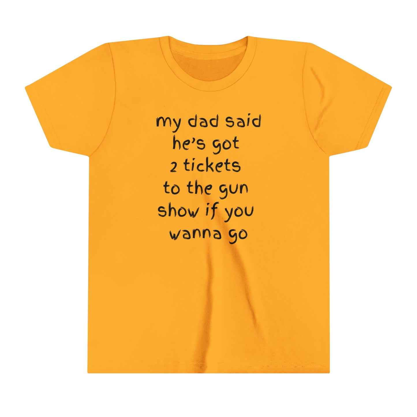 Tickets to the gun show t-shirt