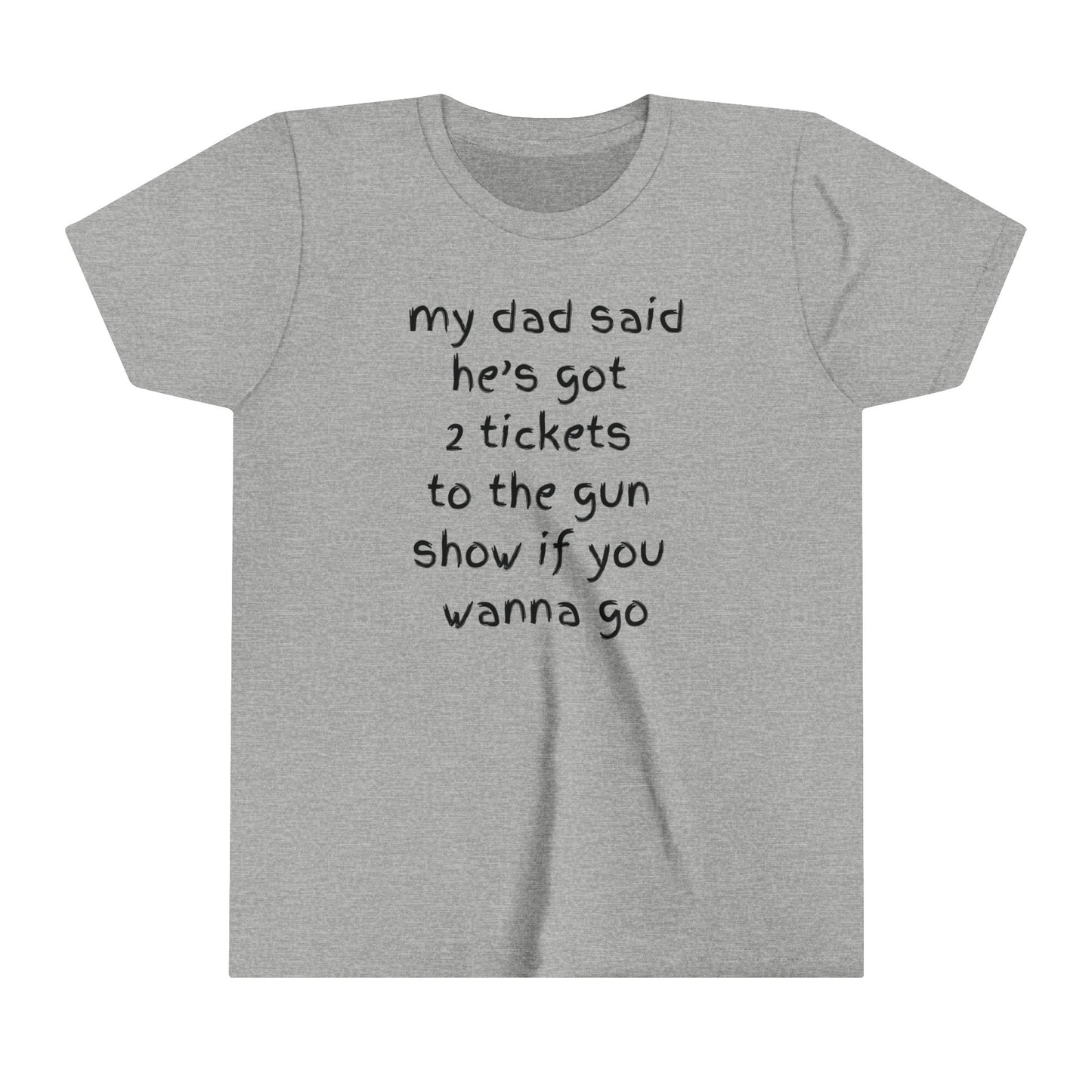Tickets to the gun show t-shirt