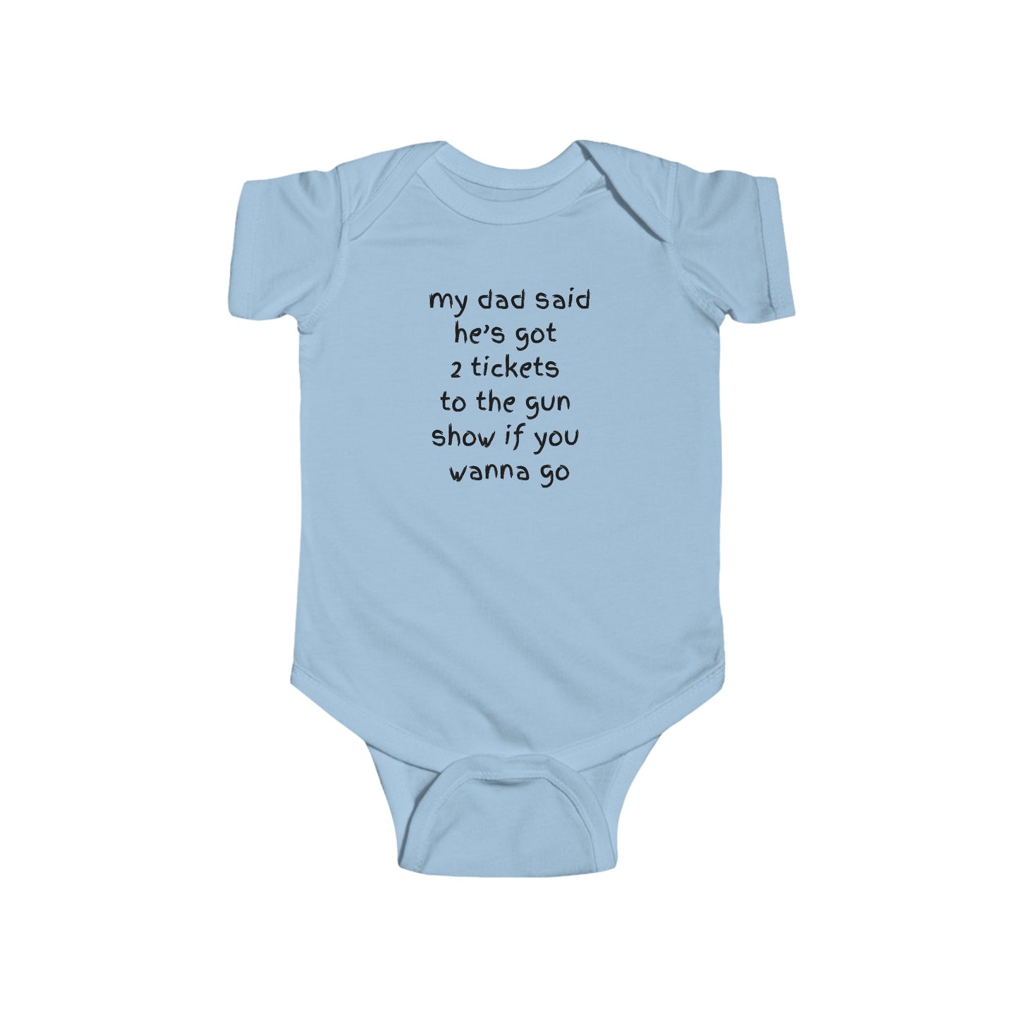 Tickets to the gun show onsie
