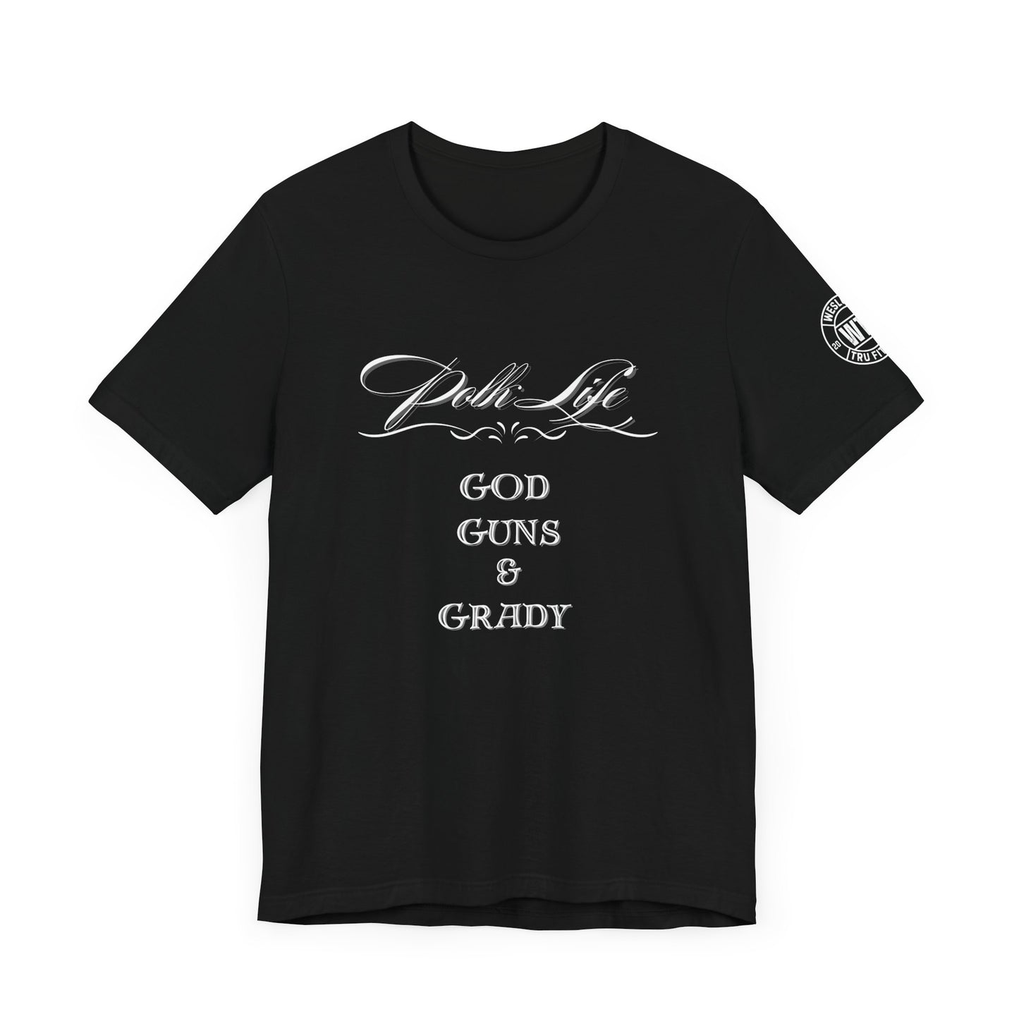 Polk Life God Guns & Grady