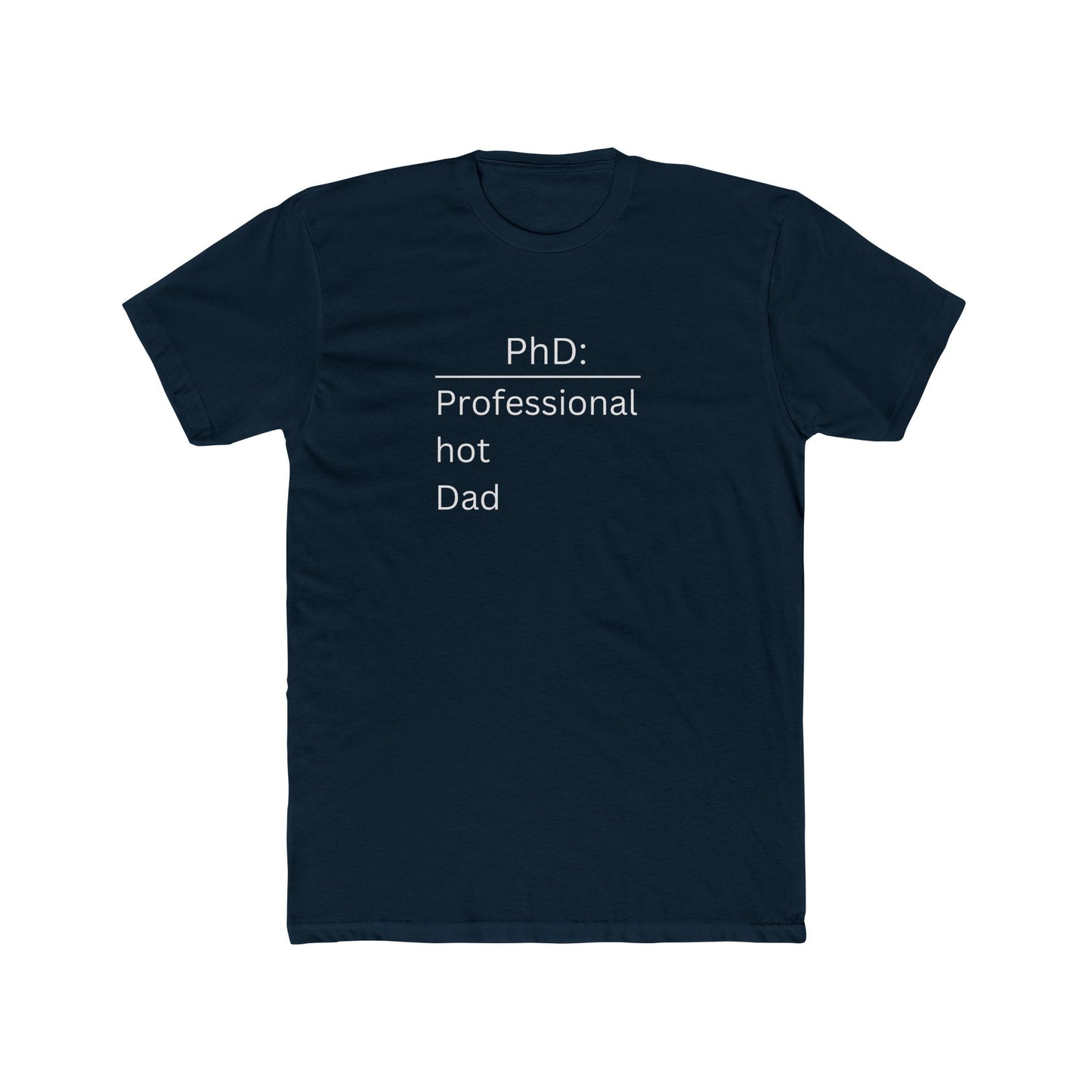 PhD Professional hot Dad t-shirt