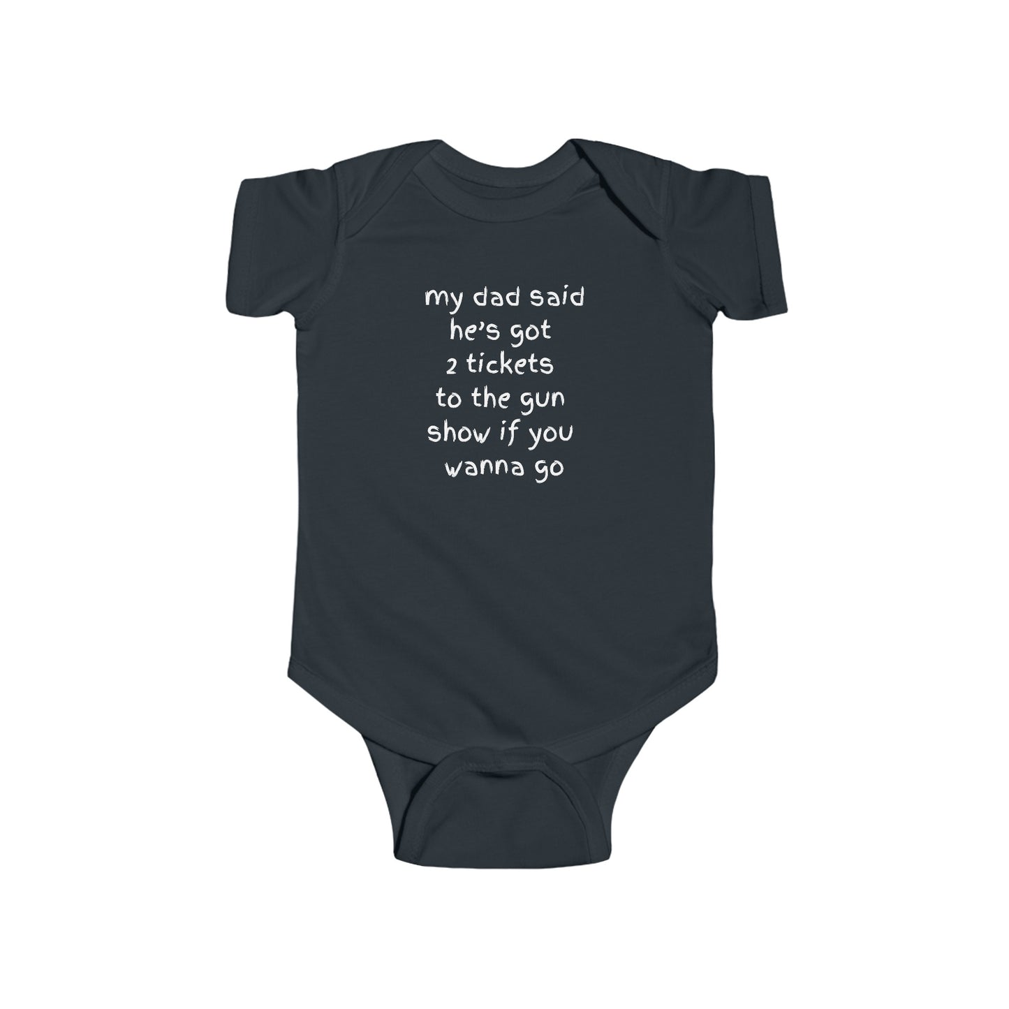 Tickets to the gun show onsie