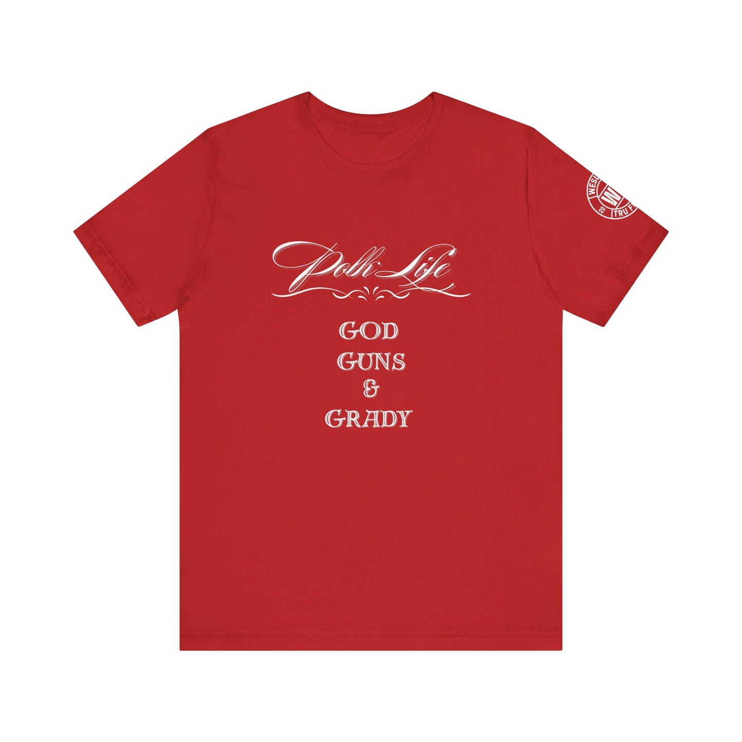 Polk Life God Guns & Grady