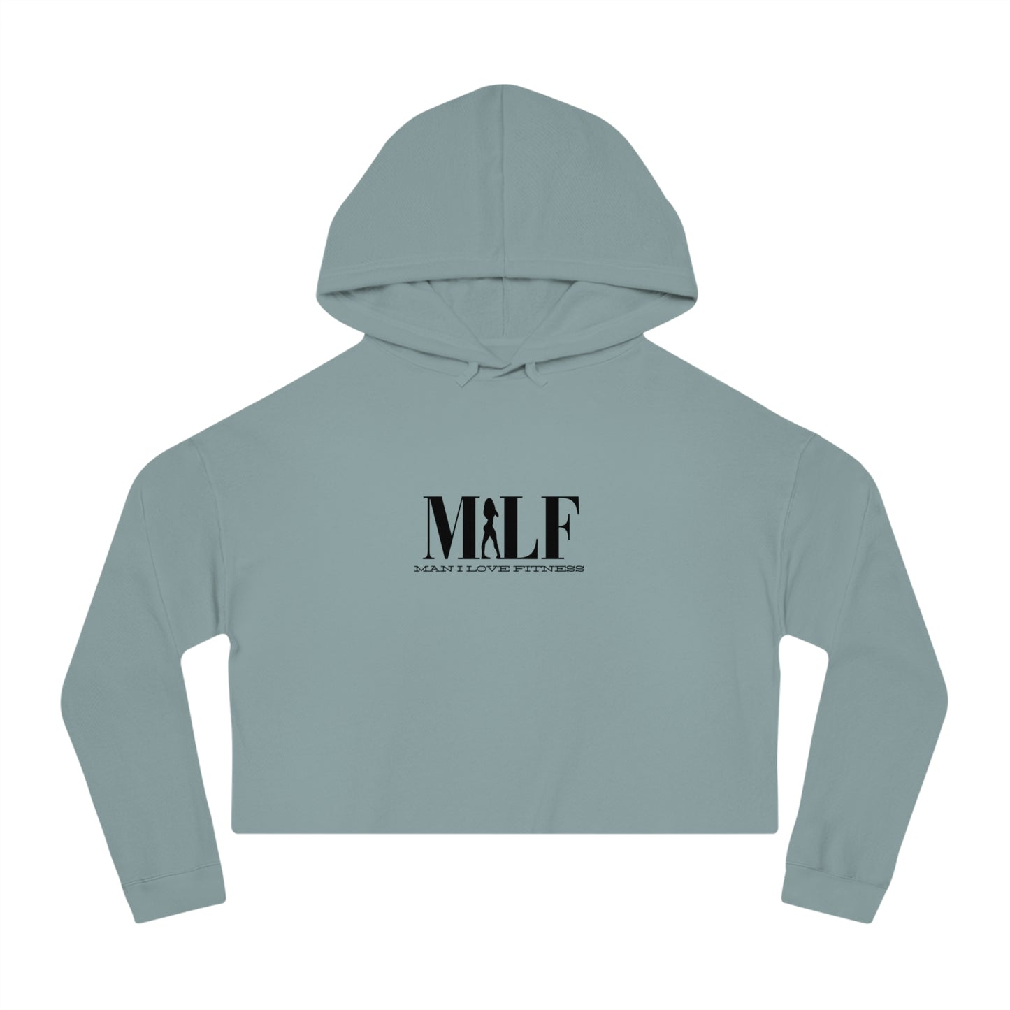 MILF Mama I Love Fitness Women’s Cropped Hooded Sweatshirt