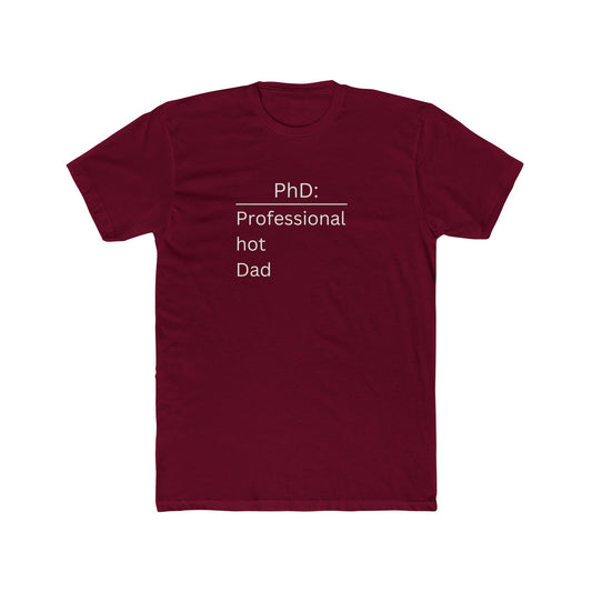 PhD Professional hot Dad t-shirt