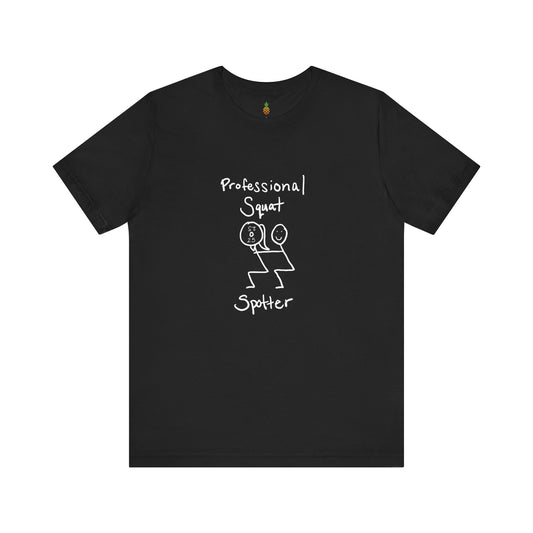 Professional Squat Spotter T-shirt