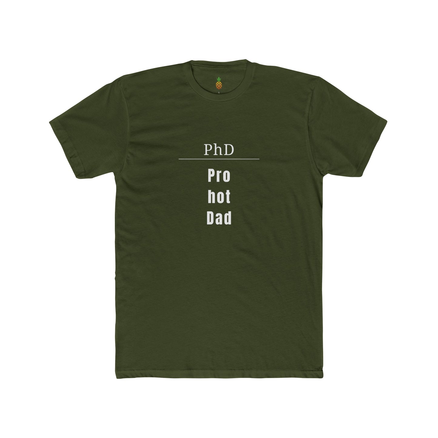 PhD Pro hot Dad t-shirt