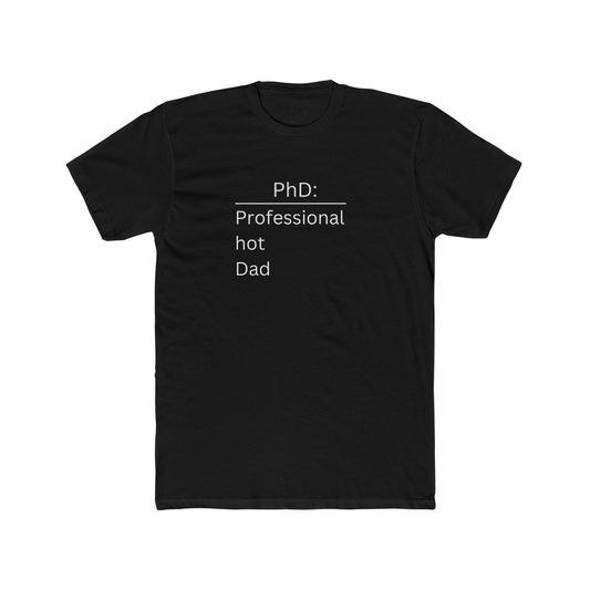 PhD Professional hot Dad t-shirt