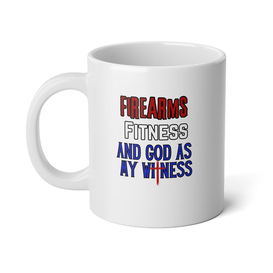 Firearms, fitness and God as my witness Jumbo Dad mug 20 oz