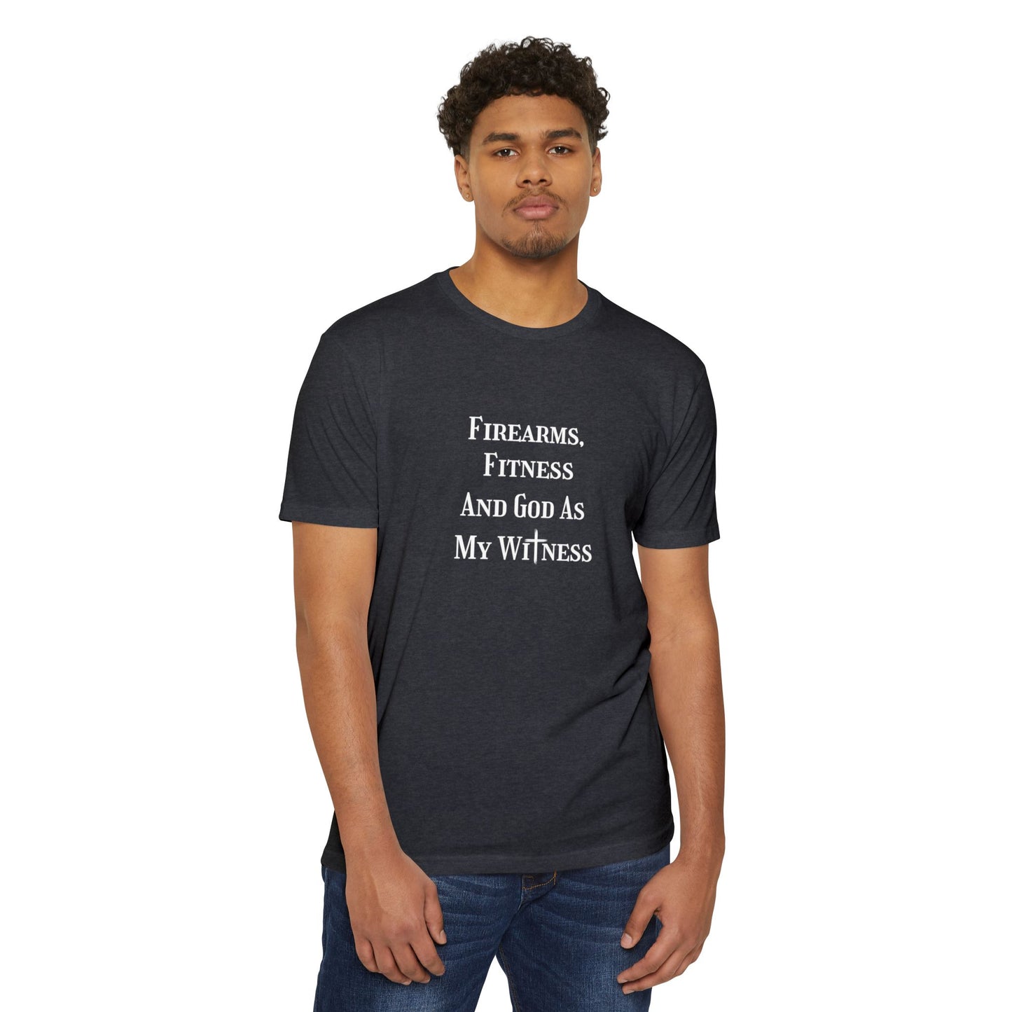 Firearms, fitness and God as my witness