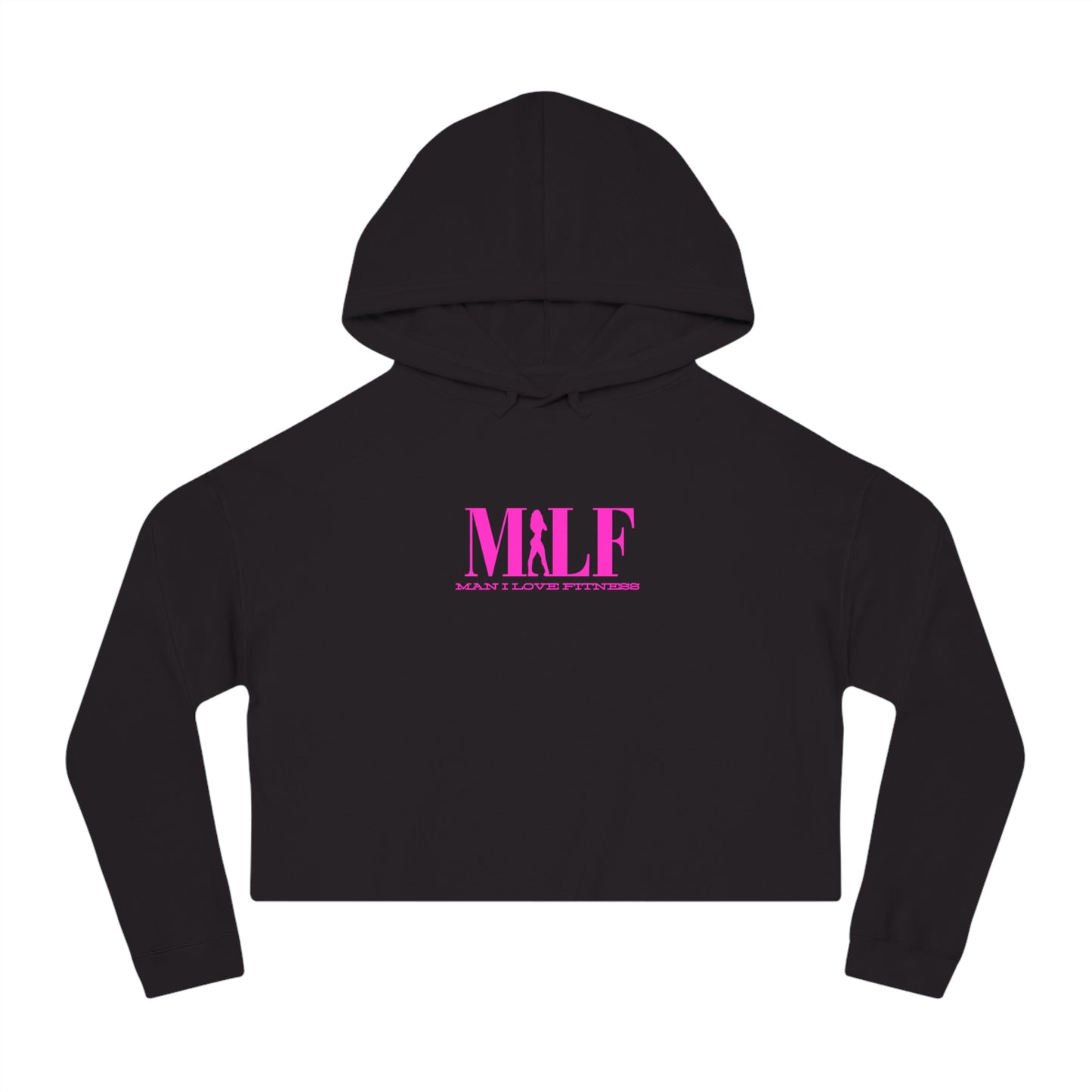 MILF Mama I Love Fitness Women’s Cropped Hooded Sweatshirt
