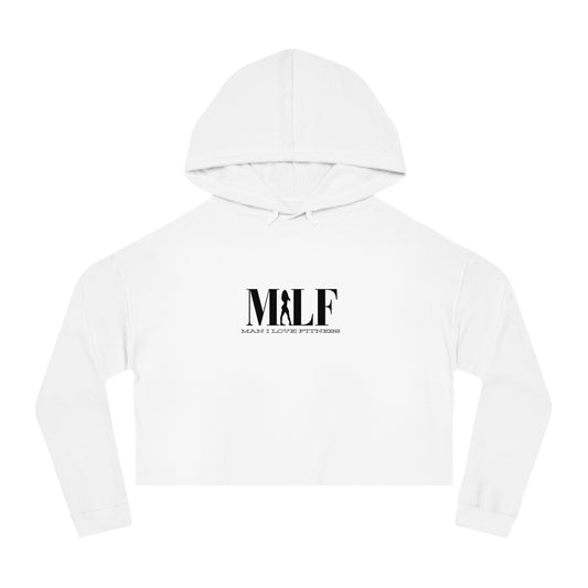 MILF Mama I Love Fitness Women’s Cropped Hooded Sweatshirt