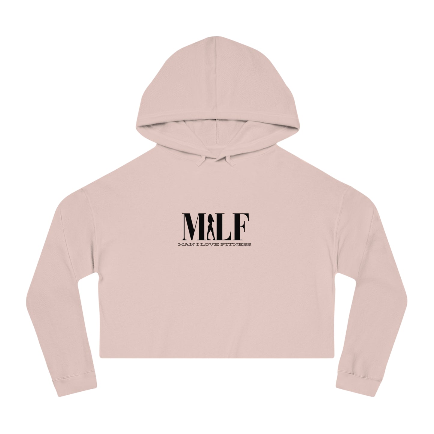 MILF Mama I Love Fitness Women’s Cropped Hooded Sweatshirt