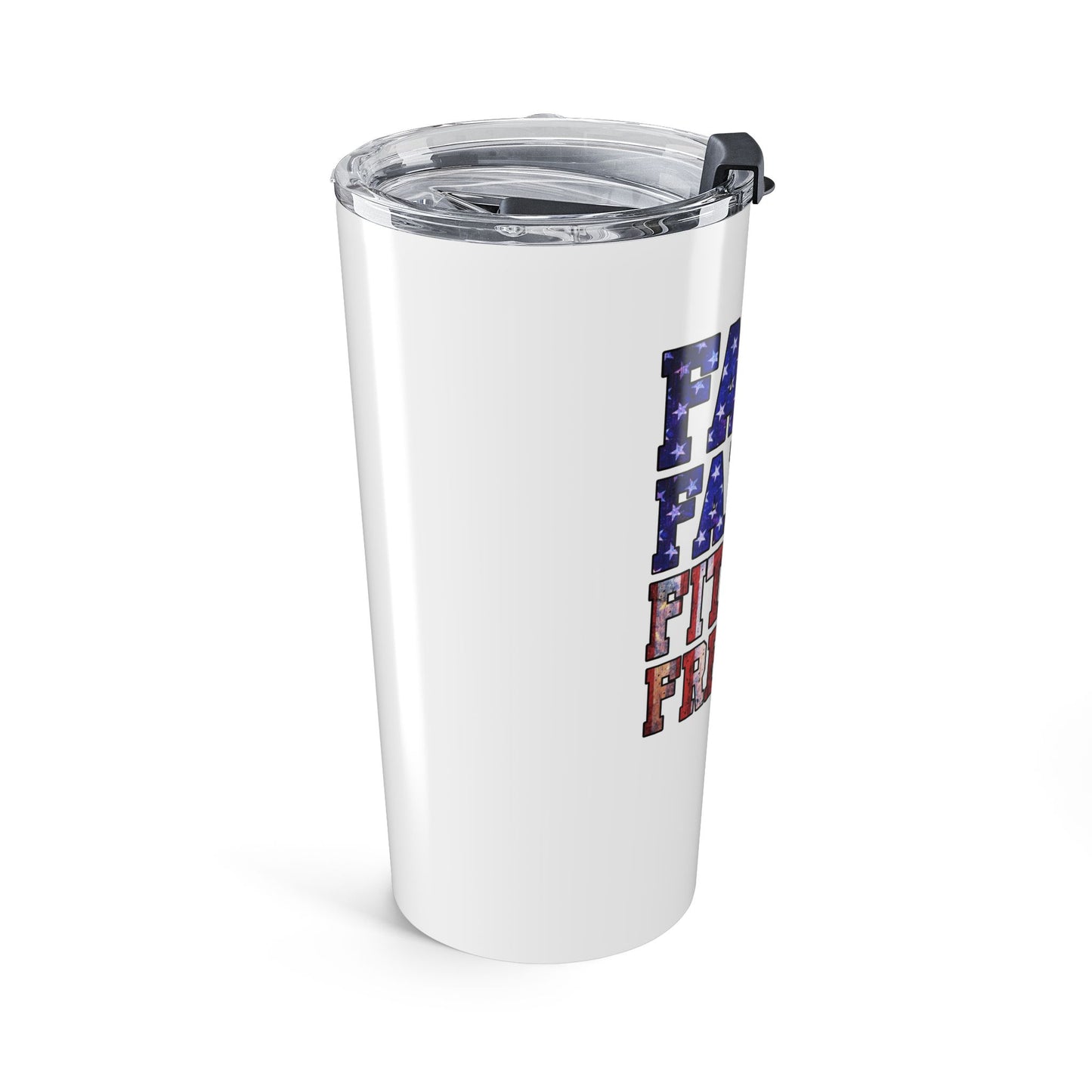 Faith Family Fitness Freedom American Flag Travel Mug20oz Tumbler