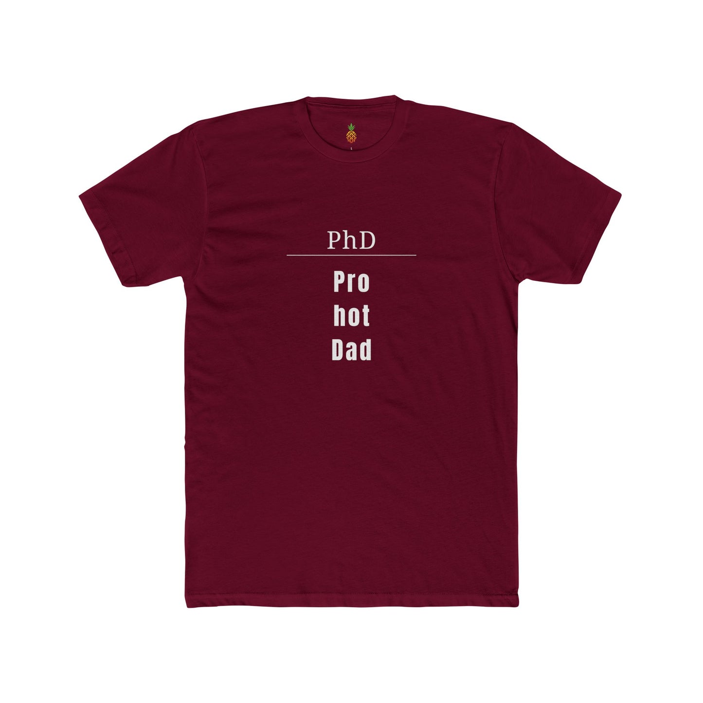 PhD Pro hot Dad t-shirt
