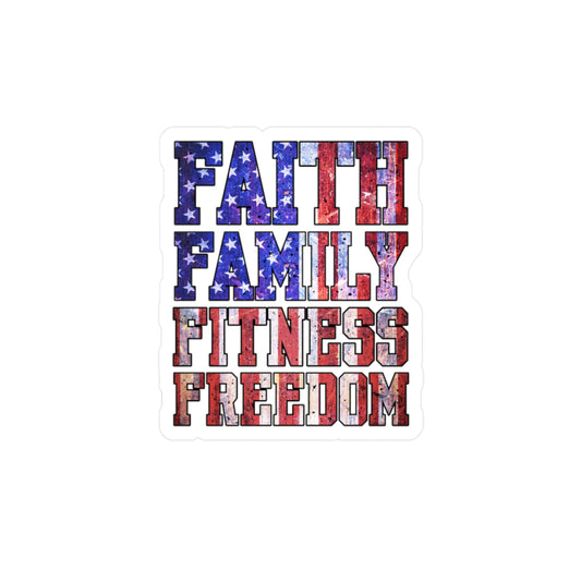 Faith Family Fitness Freedom Kiss-Cut Vinyl Sticker
