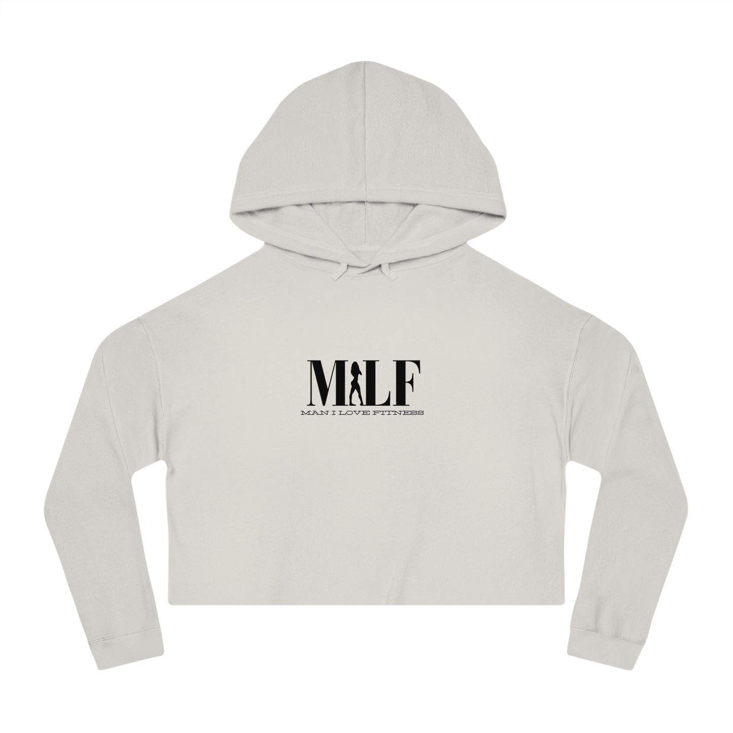 MILF Mama I Love Fitness Women’s Cropped Hooded Sweatshirt